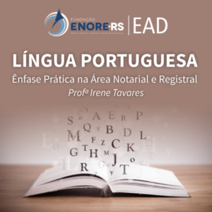 Read more about the article Fundação Enore promove curso EAD de língua portuguesa voltado à prática notarial e registral