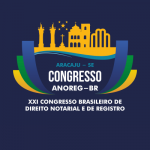 Read more about the article Abertas as inscrições para o XXI Congresso Brasileiro de Direito Notarial e de Registro