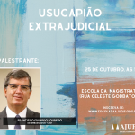 Read more about the article Escola da Ajuris promove evento gratuito sobre usucapião extrajudicial