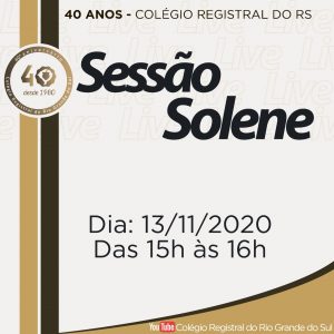 Read more about the article Colégio Registral do RS comemora 40 anos de atuação em Sessão Solene virtual, nesta sexta-feira (13.11)