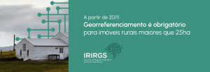 Read more about the article Georreferenciamento é obrigatório para imóveis maiores que 25ha