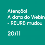 Read more about the article Atenção!  Webinar Diálogos – REURB será dia 20/11