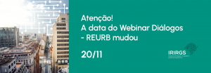 Read more about the article Atenção!  Webinar Diálogos – REURB será dia 20/11